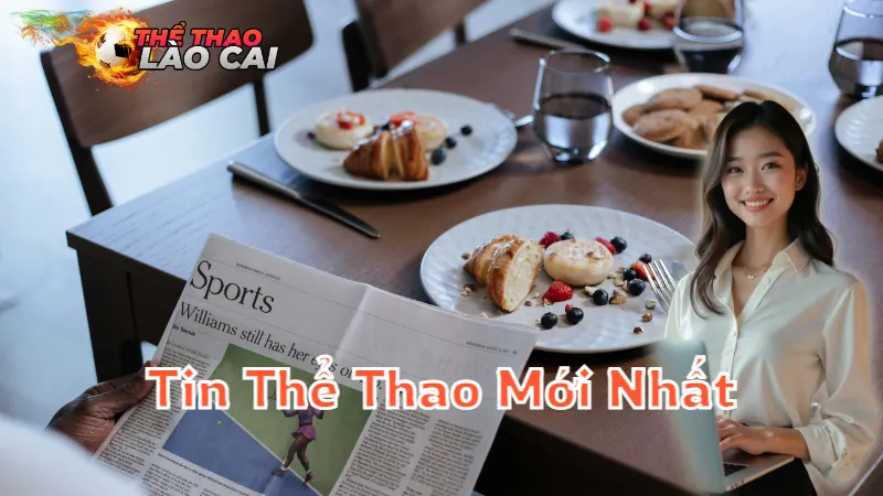 Cập Nhật Tin Thể Thao Mới Nhất