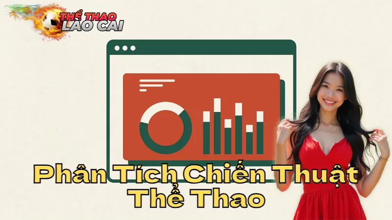 Phân Tích Chiến Thuật Thể Thao