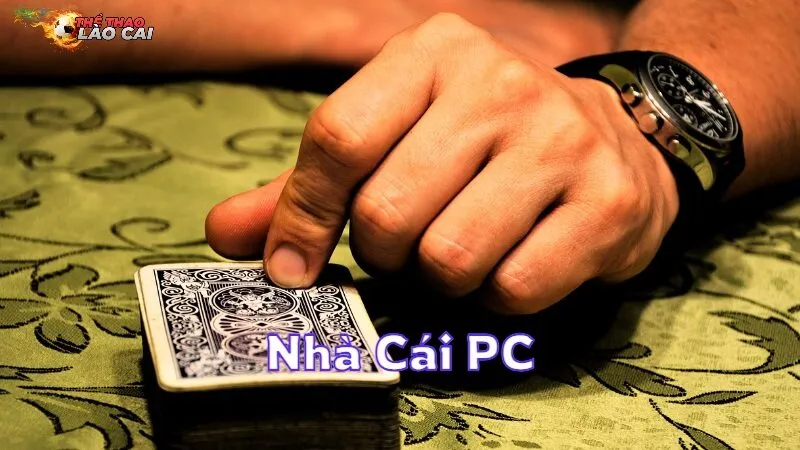 Nhà Cái PC Với Giao Diện Mượt Và Ổn Định